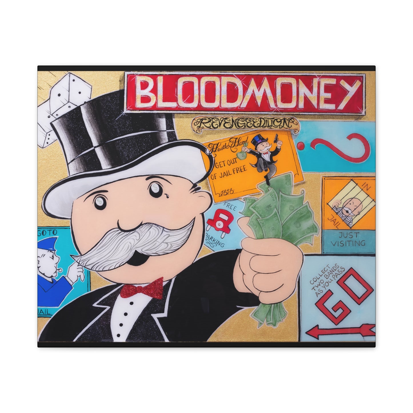 A canvas gallery wrap features a Monopoly-inspired design with "BLOODMONEY" at the top.