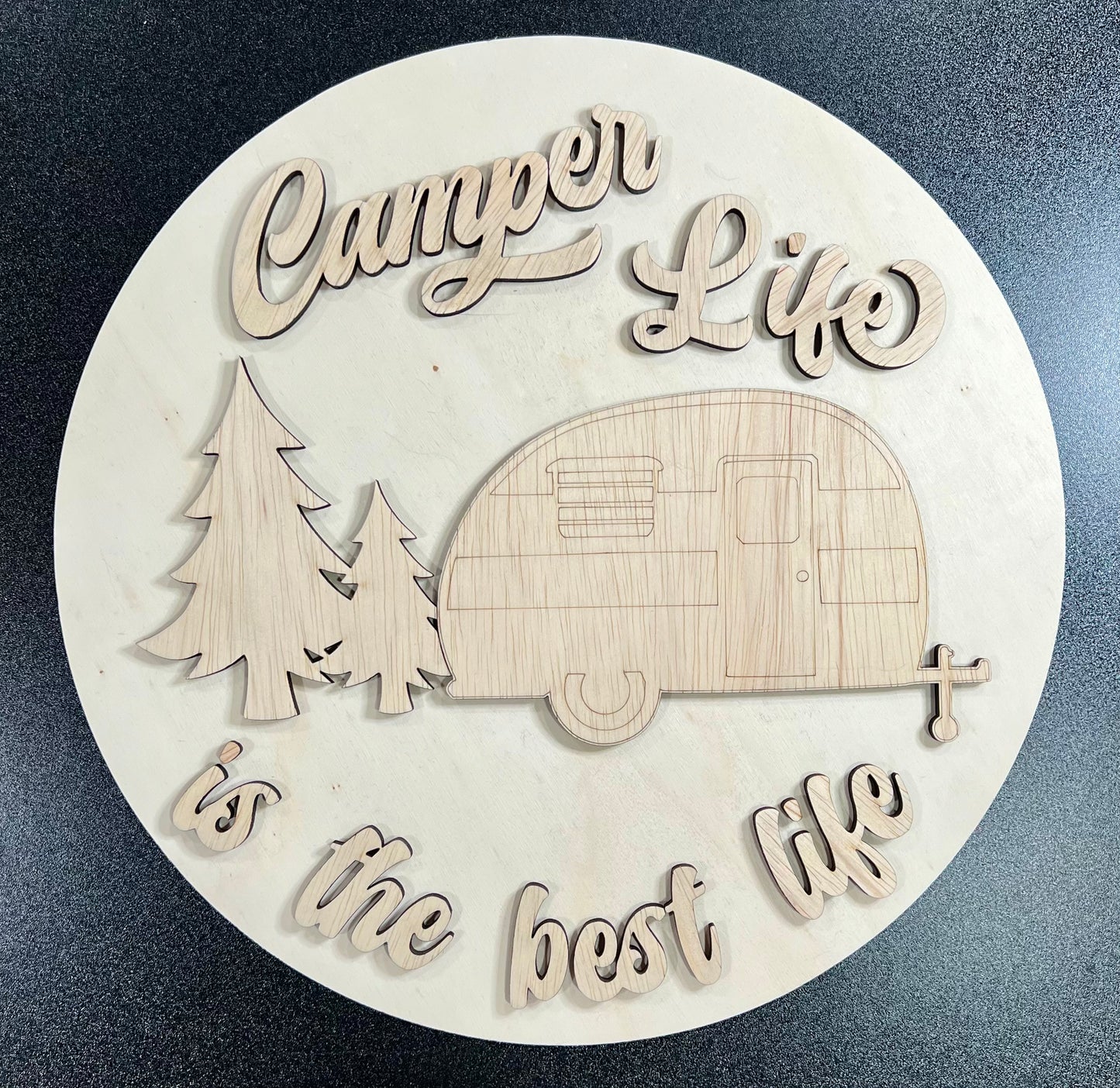 U-Paint Sign • Camper Life is the Best Life